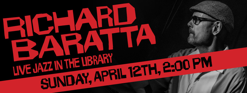 Richard Baratta, live jazz in the library