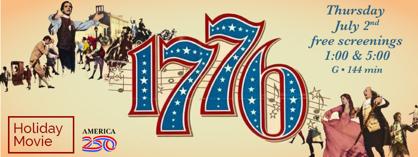 1776 screenings, July 2, 1:00 & 5:00