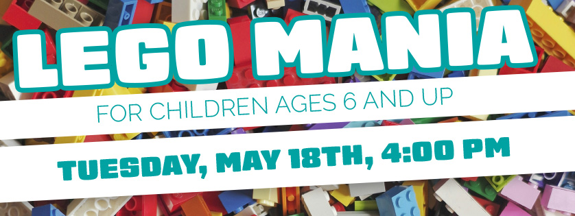 LEGO Mania, May 18, 4:00