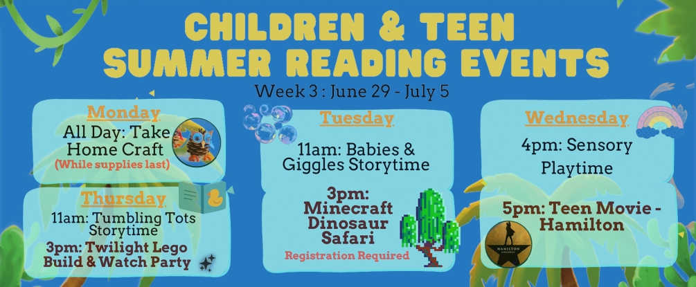 Children and Teen summer reading events, week 3