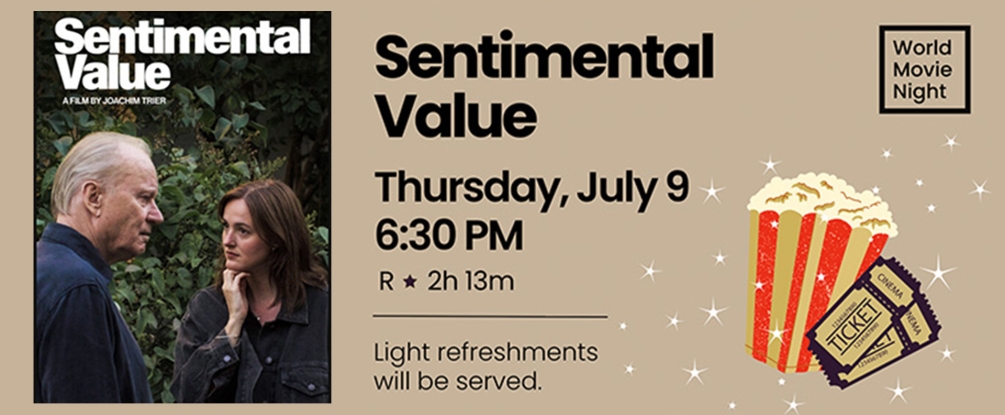 Screening of Sentimental Value, Thursday July 9, 6:30, Rated R
