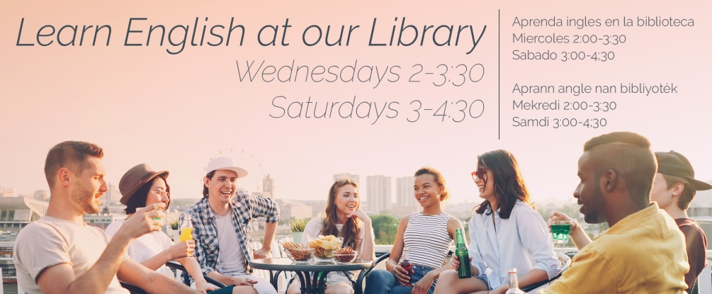 Learn English, wednesdays 2-3:30, Saturdays 3-4:30